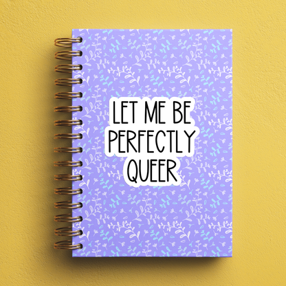 Let Me Be Perfectly Queer Sticker