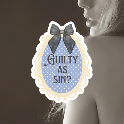 Guilty As Sin? Sticker